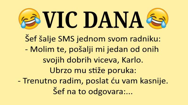 VIC DANA: Šef radniku šalje SMS