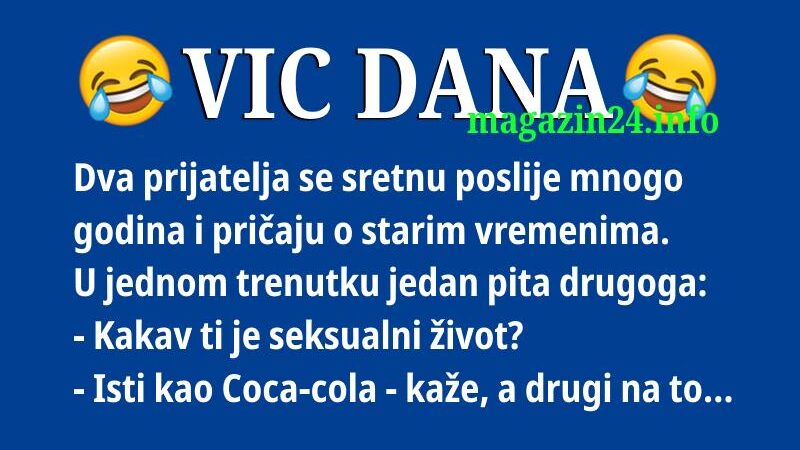 VIC DANA: Seks kao Coca-Cola