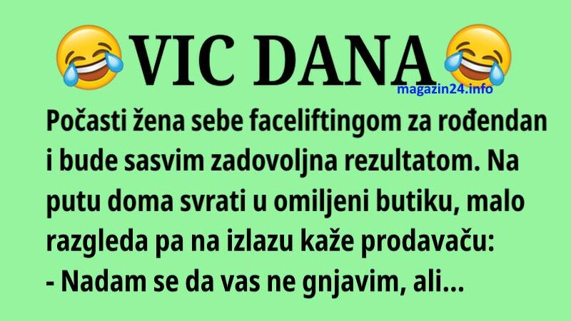 VIC DANA: Nakon faceliftinga