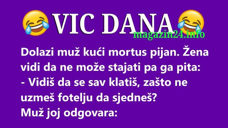 VIC DANA: Pijani muž